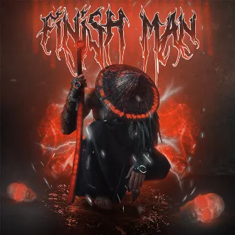 Finish Man by Sghenny