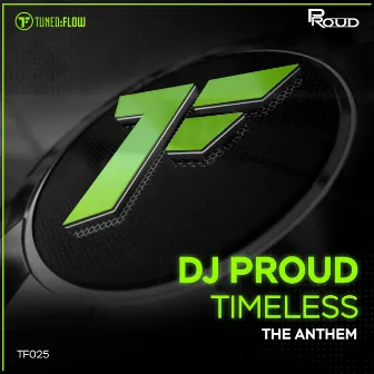 Timeless (The Anthem) by DJ Proud