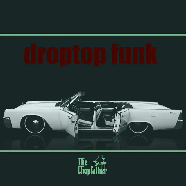 Droptop Funk