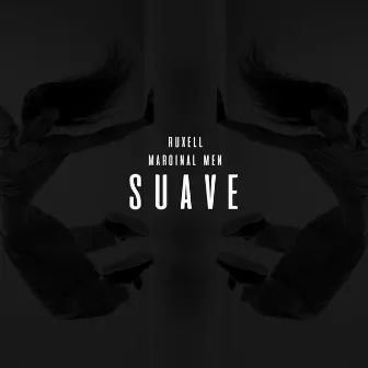 Suave by Marginal Men