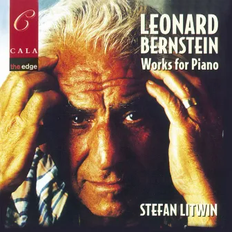 Bernstein: Works for Piano by Stefan Litwin