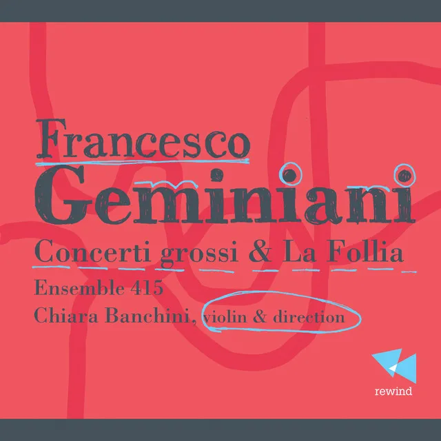 Geminiani: Concerti grossi & La follia