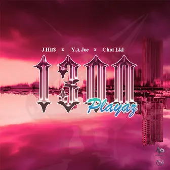 1300 Playaz by J Hit$