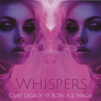 Whispers by Curt Legacy