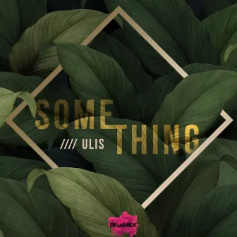 Something by Ulis