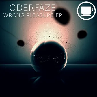 Wrong Pleasure EP by OderFaze