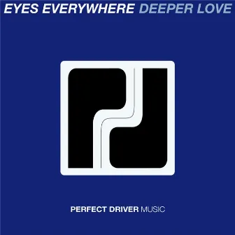 Deeper Love by Eyes Everywhere