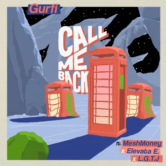 Call Me Back by Gurfi