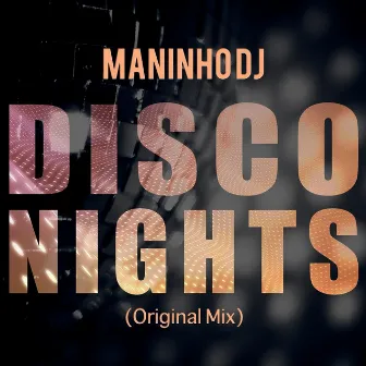 Disco Nights by Maninho DJ