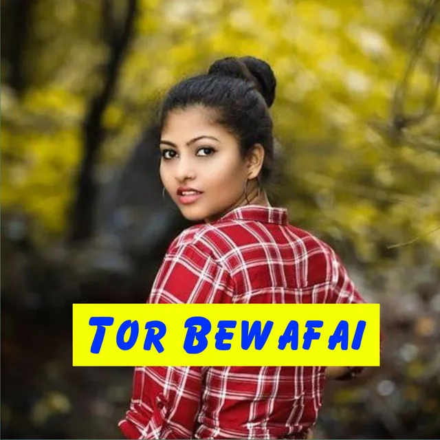 Tor Bewafai