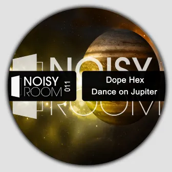 Dance On Jupiter by Dope Hex