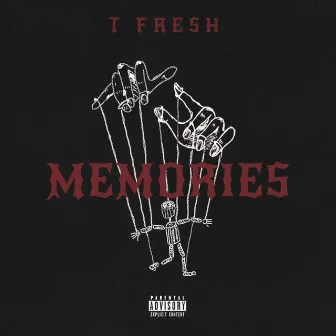 MEMORIES by T Fresh