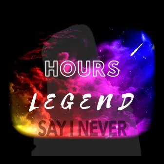 Say I Never by Legend