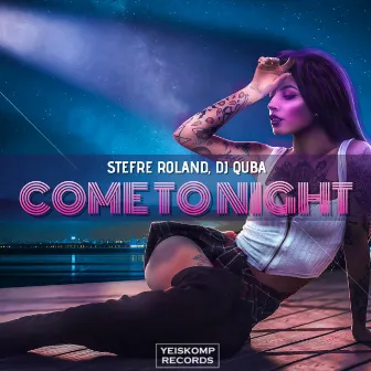 Come To Night by Stefre Roland