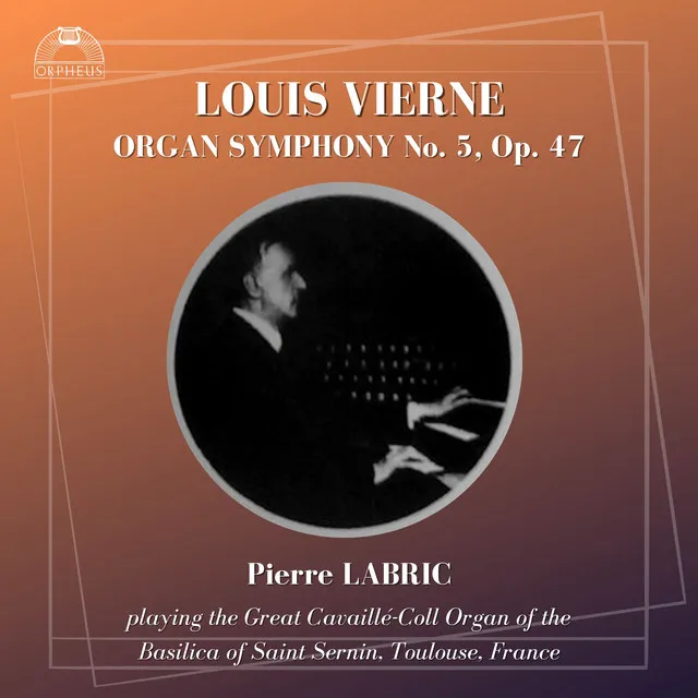 Vierne: Symphony No. 5 in A Minor, Op. 47 (2023 Remastered Edition)