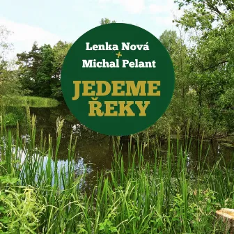 Jedeme Řeky by Lenka Nova