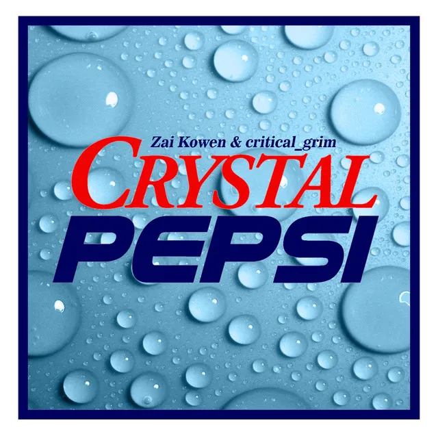 Crystal Pepsi - Remix