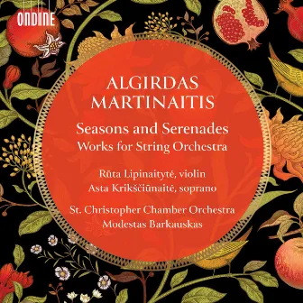 Seasons & Serenades: Works for String Orchestra by Algirdas Martinaitis