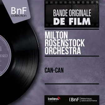 Can-Can (Original Motion Picture Soundtrack, Mono Version) by Milton Rosenstock Orchestra