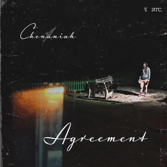 Agreement by Chenaniah