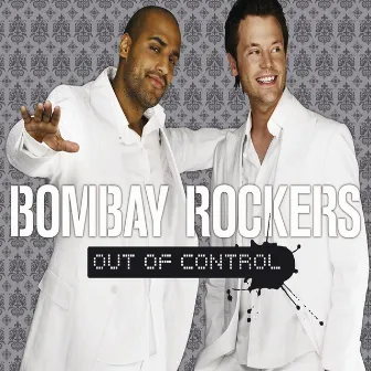 Out Of Control by Bombay Rockers