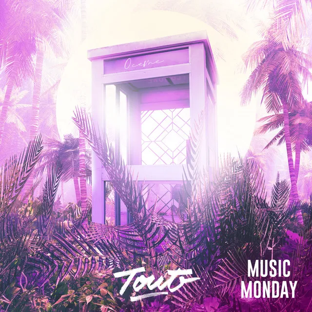 Tout (Music Monday)