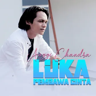 Luka Pembawa Cinta by Anggi Candra