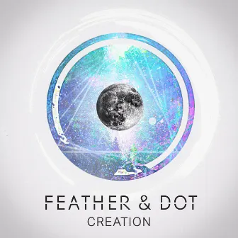 Creation by Feather and Dot