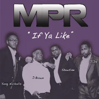 If Ya Like by MPR