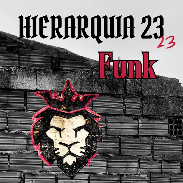 Hierarquia 23 - Versão Funk