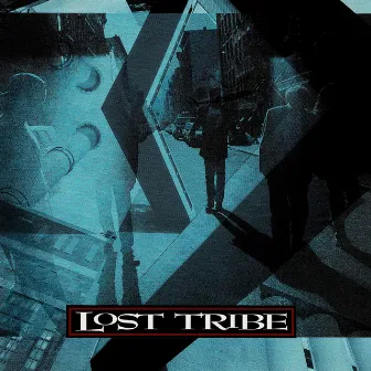 Lost Tribe by Lost Tribe