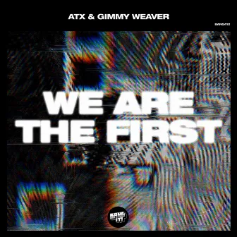 We Are The First by Gimmy Weaver