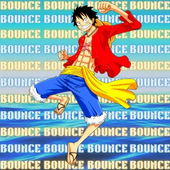 BOUNCE (Luffy Rap) by J Cae