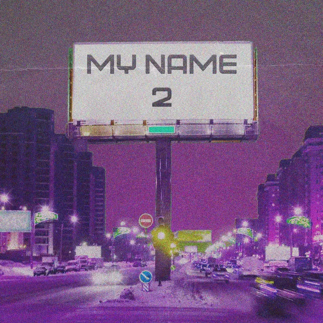 My Name 2