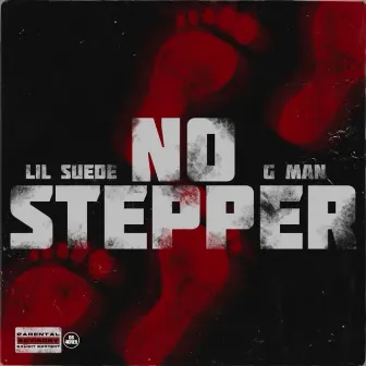 No Stepper by Lil Suede