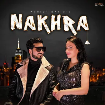 Nakhra by Ashish David