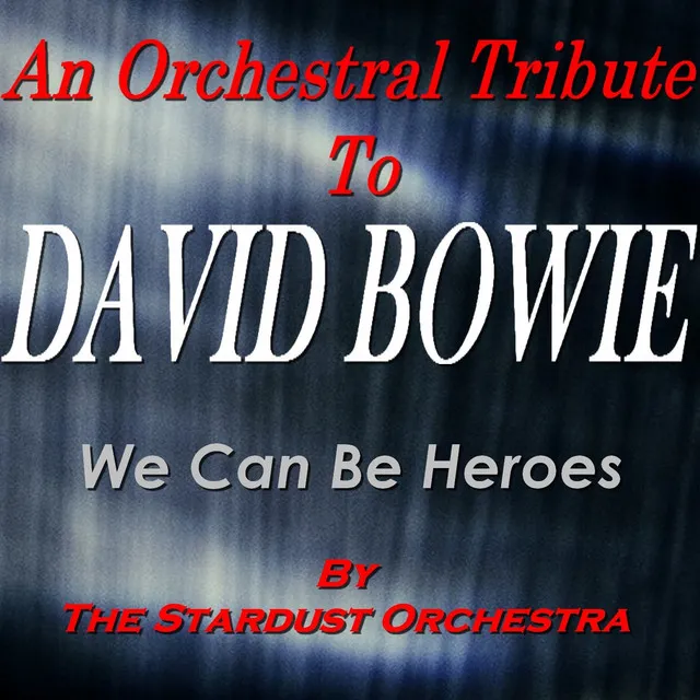 The Stars Are out Tonight (Originally Performed by David Bowie) [Orchestral Version]