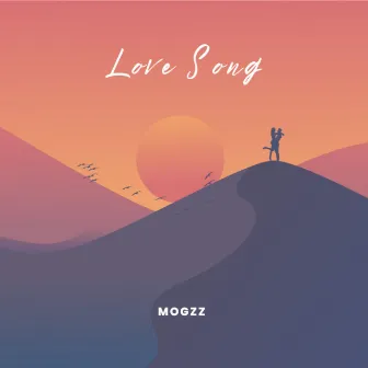 Love Song by MoGzz