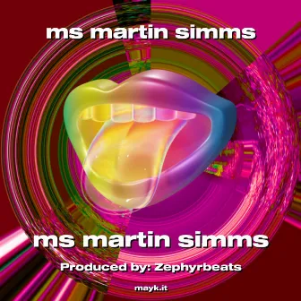 ms martin simms by ms martin simms