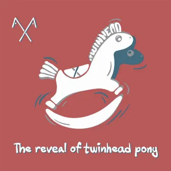 The Reveal of Twinhead Pony by Twinhead Pony