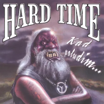 Kad Poludim... by Hard Time