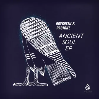 Ancient Soul EP by RoyGreen & Protone