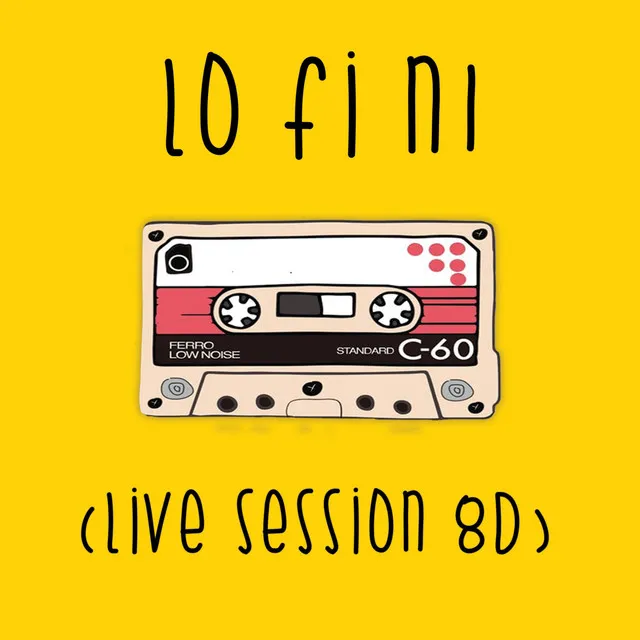 Lo Fi N1 - Live Session 8d