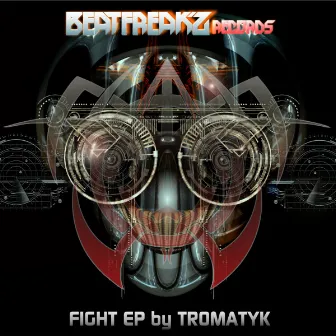 FIGHT EP by Tromatyk