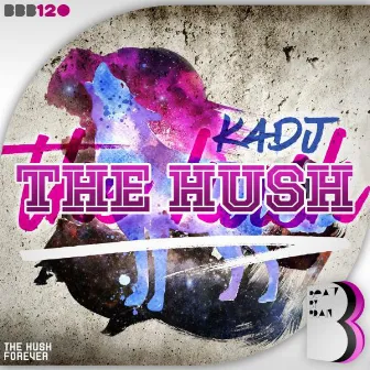 The Hush by K4DJ