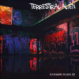 Strange Place III by Terrestrial Alien