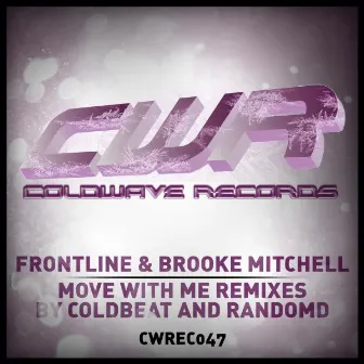 Move With Me (Remixes) by The Frontline