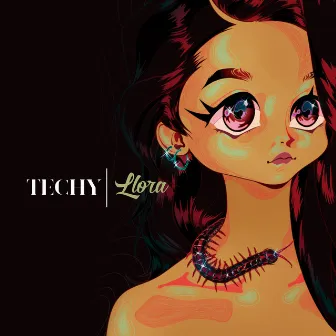 Llora by Techy Fatule