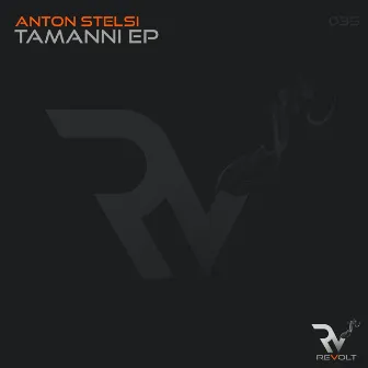 Tamanni EP by Anton Stelsi