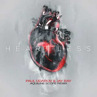 Heartless (Aquiline Scope Remix) by Paul Udarov